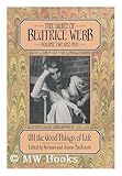 The Diary of Beatrice Webb Vol. 2 : All the Good Things of Life, Webb, Beatrice Potter, 0674202880