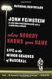 Where Nobody Knows Your Name: Life in the Minor Leagues of Baseball (Anchor Sports)