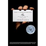 The Undertaking: Life Studies from the Dismal Trade