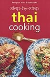 Step-by-Step Thai Cooking (Periplus Mini Cookbook) by 