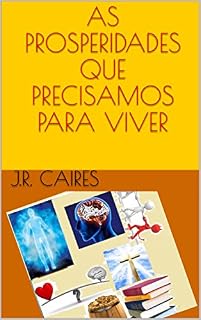 Livro AS PROSPERIDADES QUE PRECISAMOS PARA VIVER