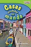 Casas alrededor del mundo (Homes Around the World) (TIME FOR KIDS® Nonfiction Readers) (Spanish Edition)