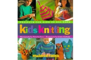 Kids Knitting: Projects for Kids of All Ages