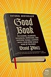 Good Book: The Bizarre, Hilarious, Disturbing, Marvelous, and Inspiring Things I Learned When I Read Every Single Word of the Bible
