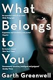 What Belongs to You by Garth Greenwell
