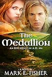 The Medallion by Mark E. Fisher