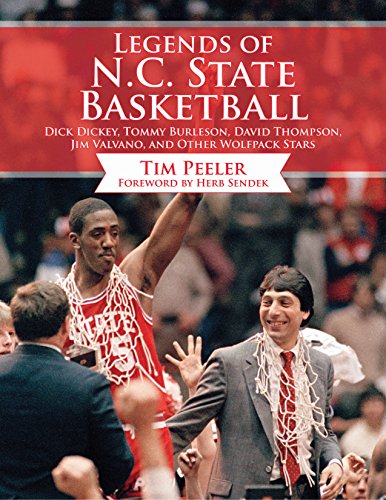 Download Legends of N.C. State Basketball: Dick Dickey, Tommy Burleson, David Thompson, Jim Valvano, and Other Wolfpack Stars Download Legends of N.C. State Basketball: Dick Dickey, Tommy Burleson, David Thompson, Jim Valvano, and Other Wolfpack Stars