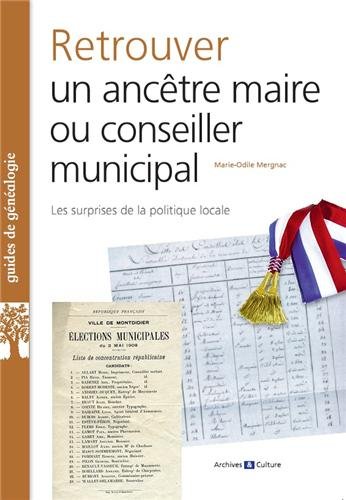 Retrouver un ancêtre maire ou conseiller municipal