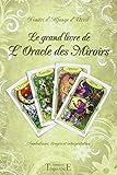 Le grand livre de l'Oracle des Miroirs (French Edition) by 