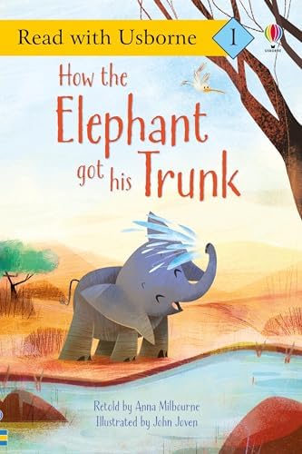 Amazon.com: How the Elephant got his Trunk: 9781409596769: John