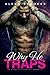 Why He TRAPS (Why He Sins, Book Nine) (An Alpha Billionaire Romance)