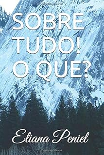 Livro SOBRE TUDO! O QUE?: Sobre tudo, o que se deve guardar, guarda o teu coração, porque dele procedem as fontes da vida.  Provérbios 4:23