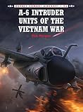 A-6 Intruder Units of the Vietnam War (Combat Aircraft) by Rick Morgan, Jim Laurier