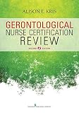 Gerontological Nurse Certification Review, Second Edition