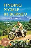 Finding Myself in Borneo: Sojourns in Sabah