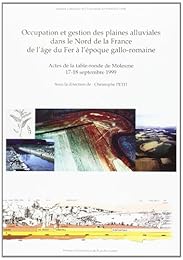 Occupation et gestion des plaines alluviales dans le Nord de la France de l'âge de fer à l'époque gallo-romaine