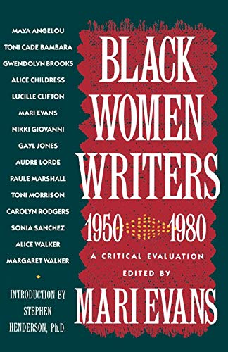 Black Women Writers (1950-1980): A Critical Evaluation by 