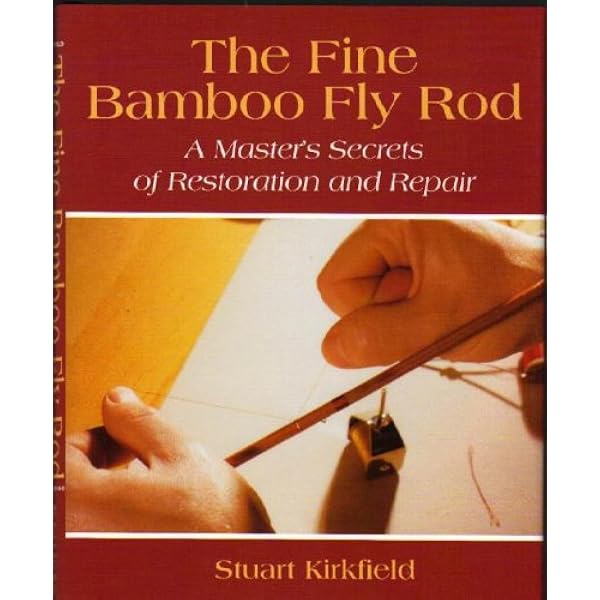 Bamboo Rod Restoration Handbook: Sinclair, Michael: 9781882418114
