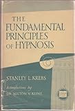 The Fundamental Principles of Hypnosis