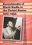 Encyclopedia of Black Radio in the United States, 1921-1955 by 