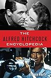 The Alfred Hitchcock Encyclopedia by 