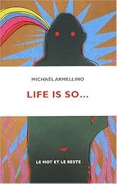 Life is so
