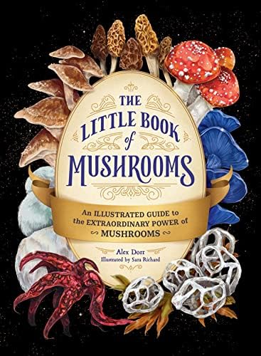 The Mushroom Compendium: Explore the Kingdom of Fungi: Royal