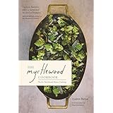 The Myrtlewood Cookbook: Pacific Northwest Home Cooking