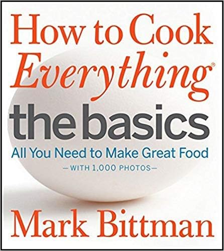 [By Mark Bittman ] How to Cook Everything The Basics: All You Need to Make Great Food-With 1,000 Photos (Hardcover)【2018】by Mark Bittman (Author) (Hardcover)