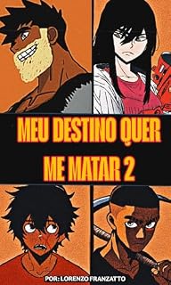 Livro MEU DESTINO QUER ME MATAR VOLUME 2