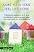 Make You Home Feel Like Home: Effective Advices and tips to make your home organized, clean, decorated with care and stress free