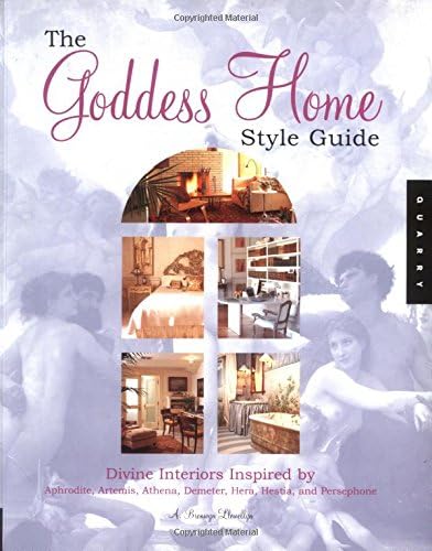 The Goddess Home Style Guide: Divine Design for a Heavenly Life at Home