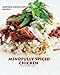 Mindfully Spiced Chicken: Recipes from the Modern Indian Kitchen (Volume 1) by G. Kathuria Kelley
