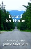 Bound for Home (Tyler Cunningham Shorts Book 2)
