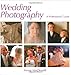 Wedding Photography: A Professional Guide by Morag MacDonald