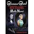 Glamour Ghoul: The Passions and Pain of the Real Vampira, Maila Nurmi