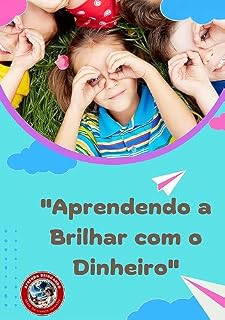 Livro Aprendendo a Brilhar com o Dinheiro (Aprenda Brincando)