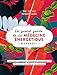 Le grand livre de la médecine énergétique by 