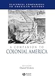 A Companion to Colonial America