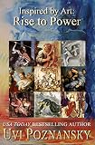 Inspired by Art: Rise to Power (The David Chronicles Book 6)
