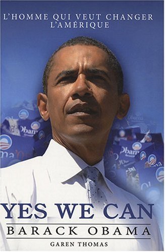Yes we can, Barack Obama
