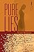 Pure Lies