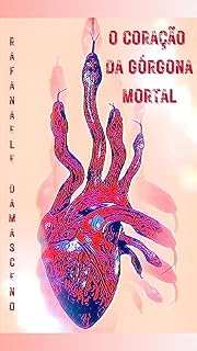 Livro O coração da górgona mortal