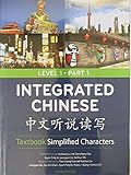 Integrated Chinese: Textbook Simplified Characters Level 1 Part 1 PLUS Digital Book Bag Bundle 9781622910007, 2013