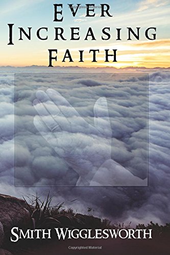 Ever Increasing Faith