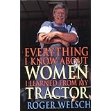 Everything I Know about Women I Learned from My Tractor