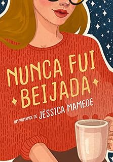 Livro Nunca Fui Beijada