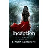 Inception: A Dark Paranormal Romance (The Marked Saga Book 1)