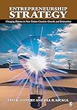 Entrepreneurship Strategy: Changing Patterns in New Venture Creation, Growth, and Reinvention