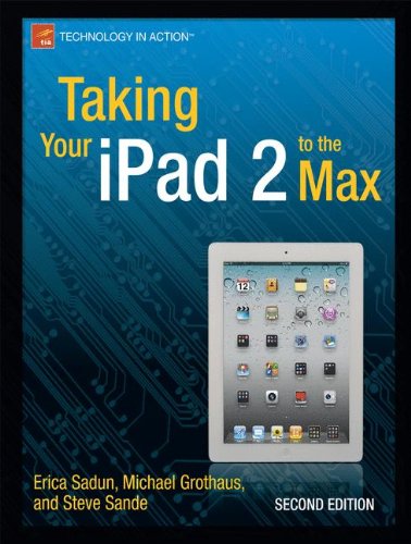 Taking Your iPad 2 to the Max (Technology in Action)